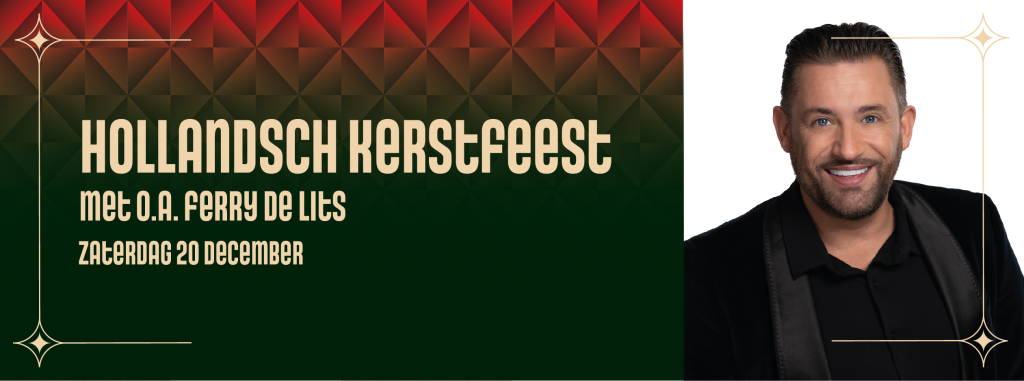 Hollandsch Kerstfeest – met o.a. Ferry de Lits